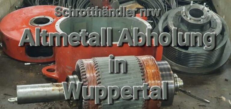 Altmetall loswerden? Wir helfen! Kostenlose Schrottabholung in Wuppertal